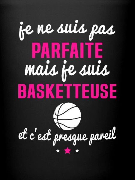 mais je suis basketteuse