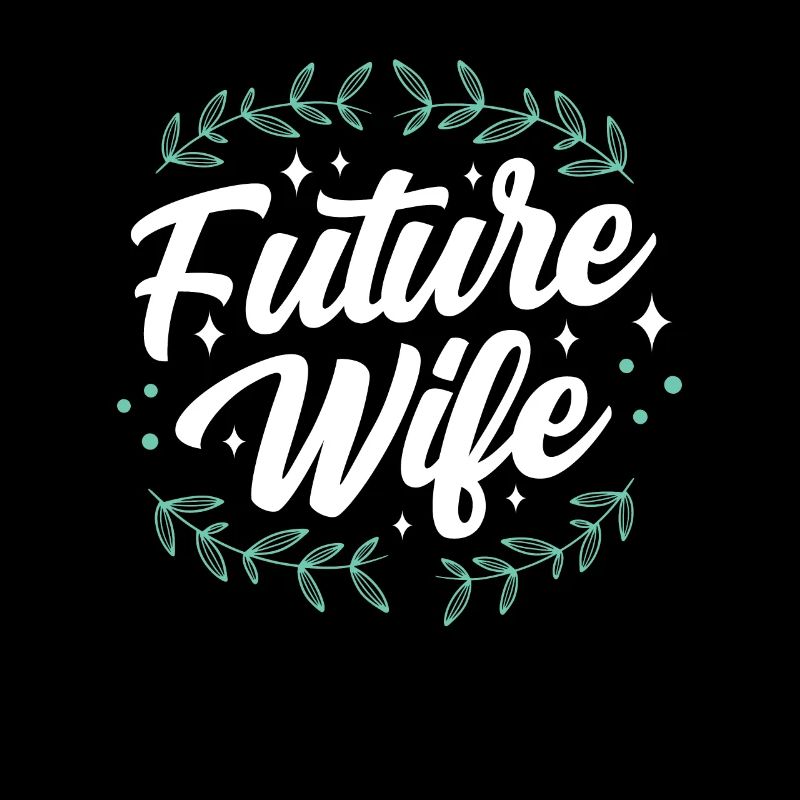 Future Wife Brides Wedding Bride Party