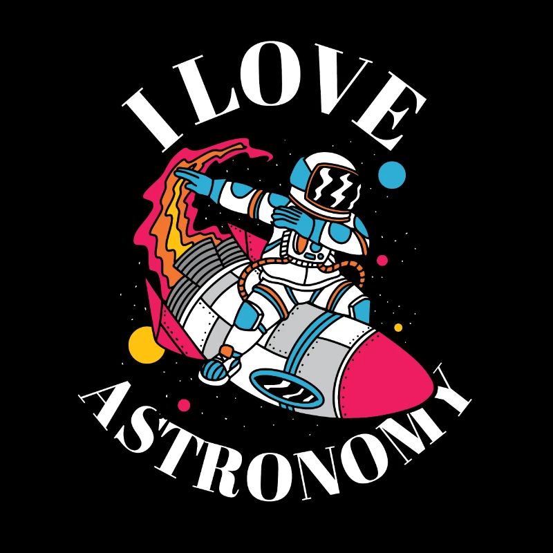 I Love Astronomy Rocket Space Astronaut