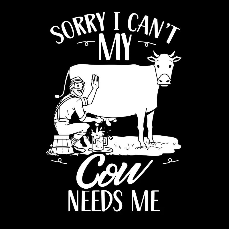 Can't my cow needs me cows dairy cow