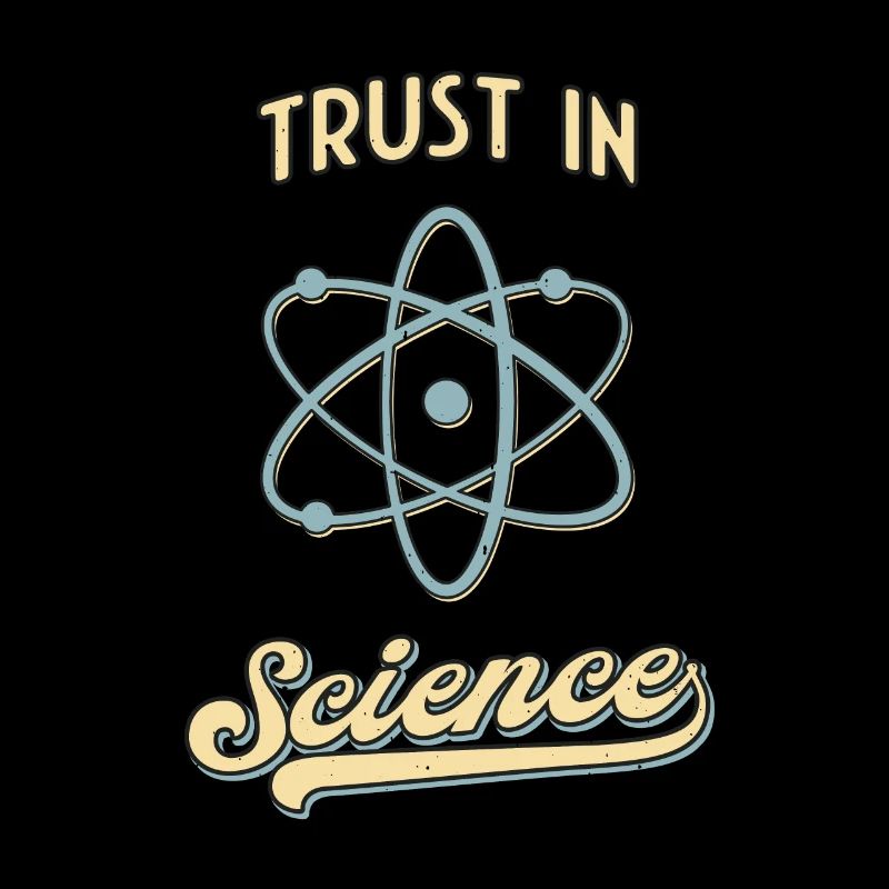 Trust In Science Physics Humor Retro Atom