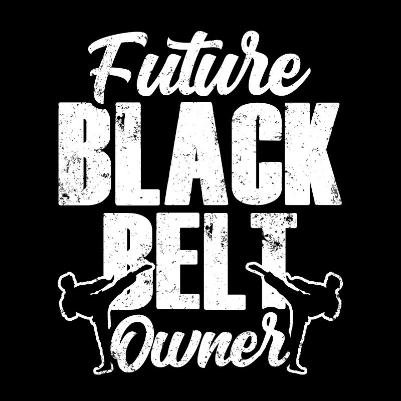 Future Black Belt Holder Black Belt