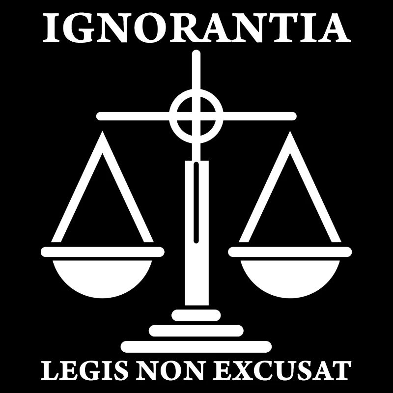 Proverbe latin Juge Ignorantia legis non excusat