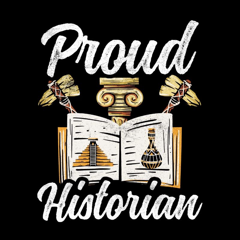 Proud Historian Profession History History