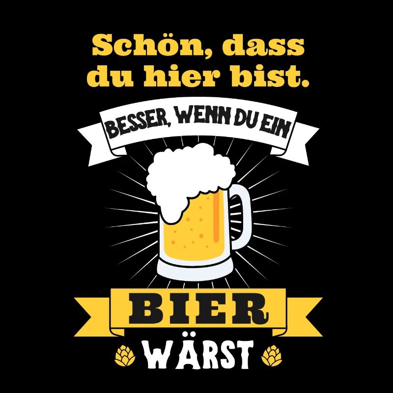 Better You'd Be A Beer Beer Drinker Party Fun