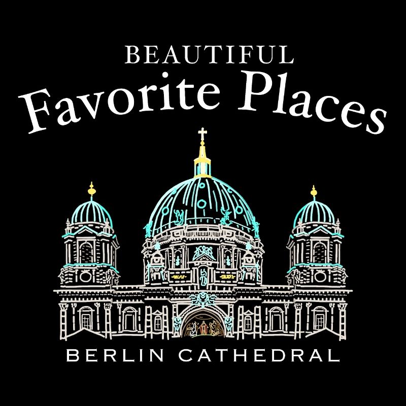 Cathédrale de Berlin, Beaux endroits préférés, Allemagne