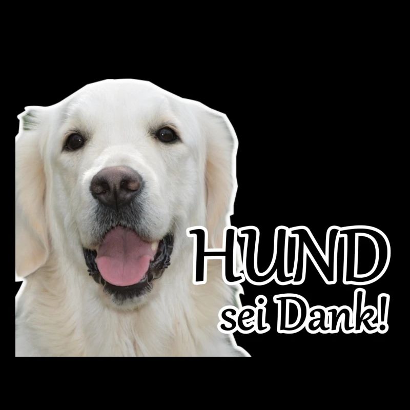 Hund sei Dank Tier Haustier Hunde Spruch Geschenk