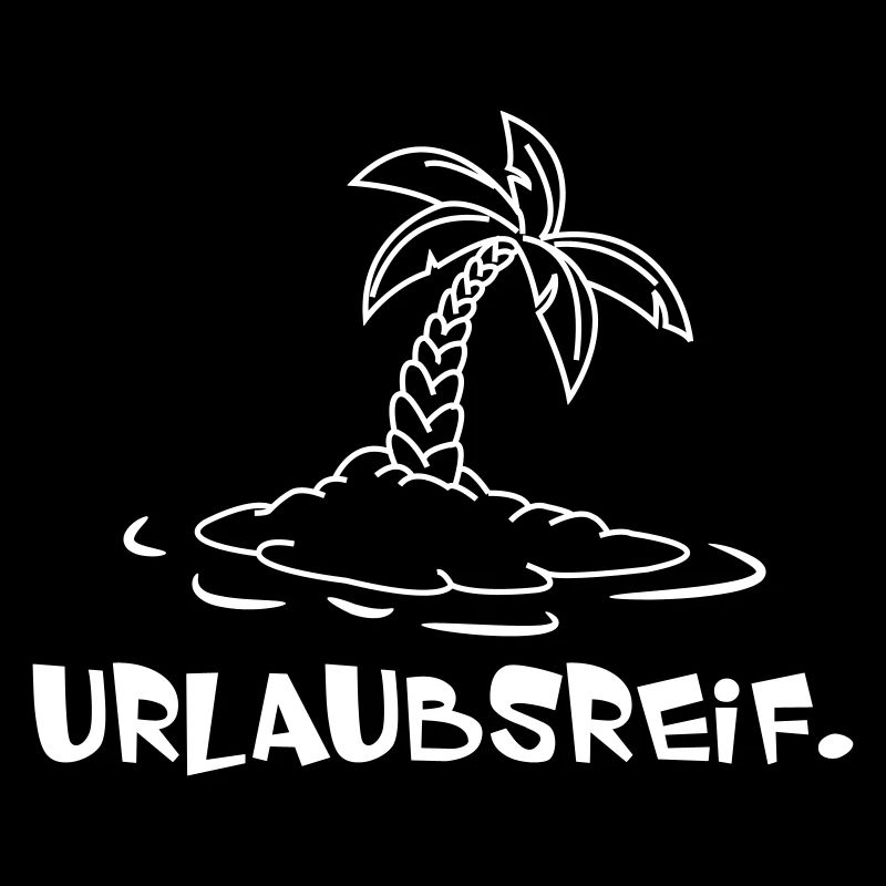 Urlaubsreif.