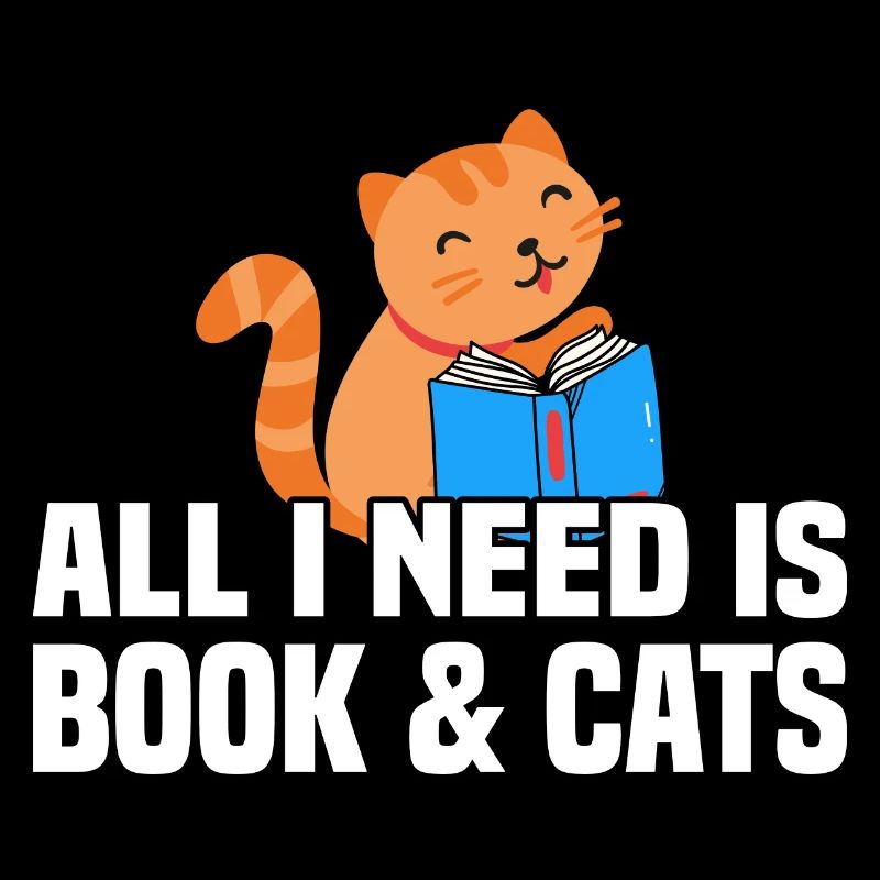 All I Need Is Book And Cats