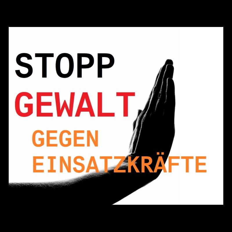 Stopp Gewalt gegen Einsatzkräfte
