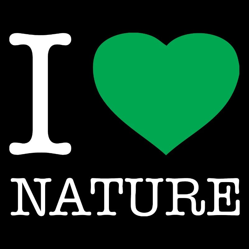 I LOVE NATURE