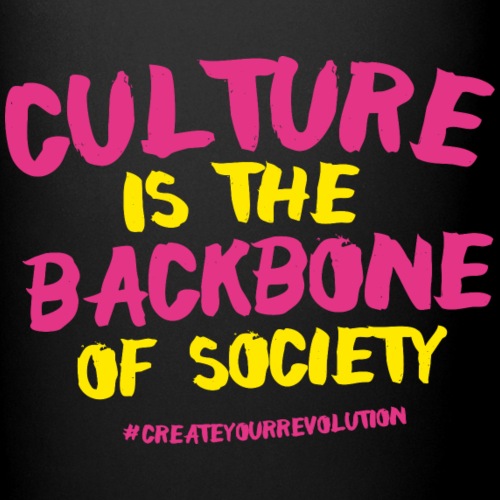 Culture Is The Backbone Of Society - Full Colour Mug