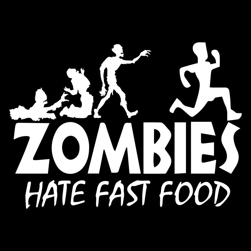 Zombies hate Fast Food