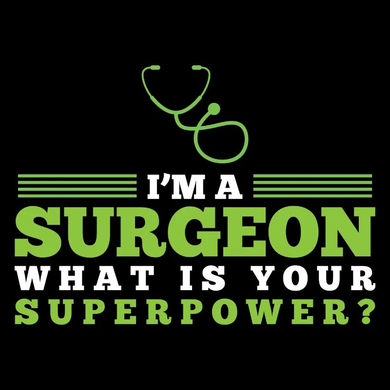IM A SURGEON