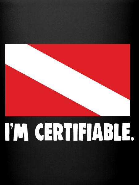 I'm certifiable