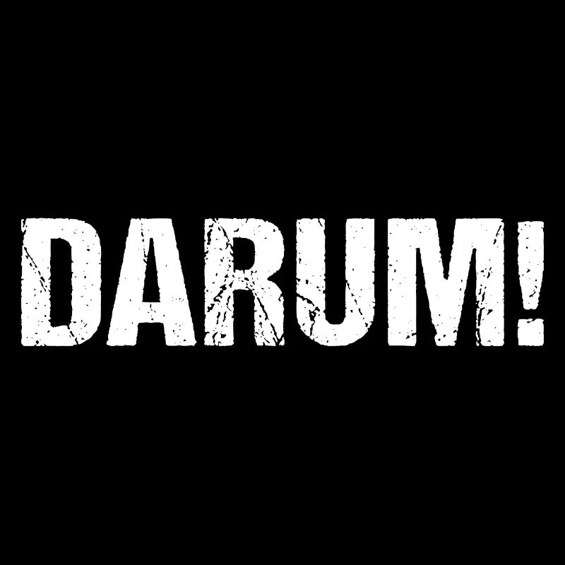 Darum!