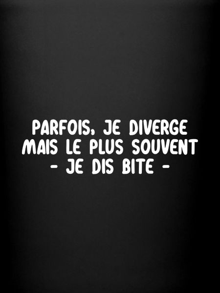 Je diverge ...