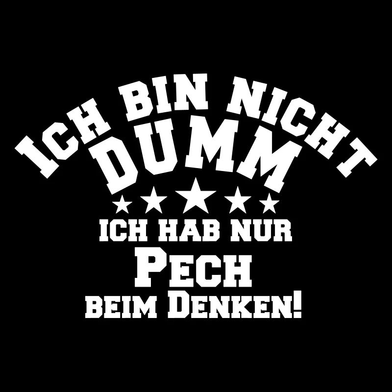 Bin nicht dumm lustiger Spruch Scherz Geschenk