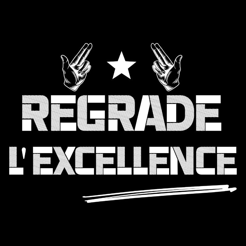 Regarde l'excellence