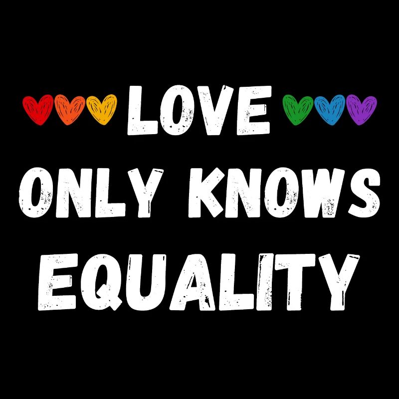 Love only knows equality