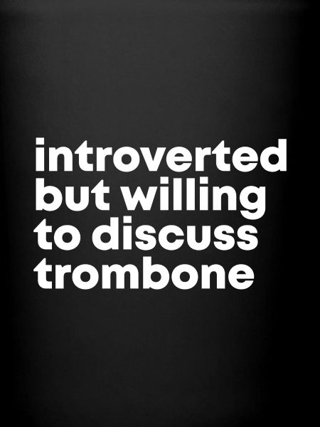 Trombone Trombone Trombone