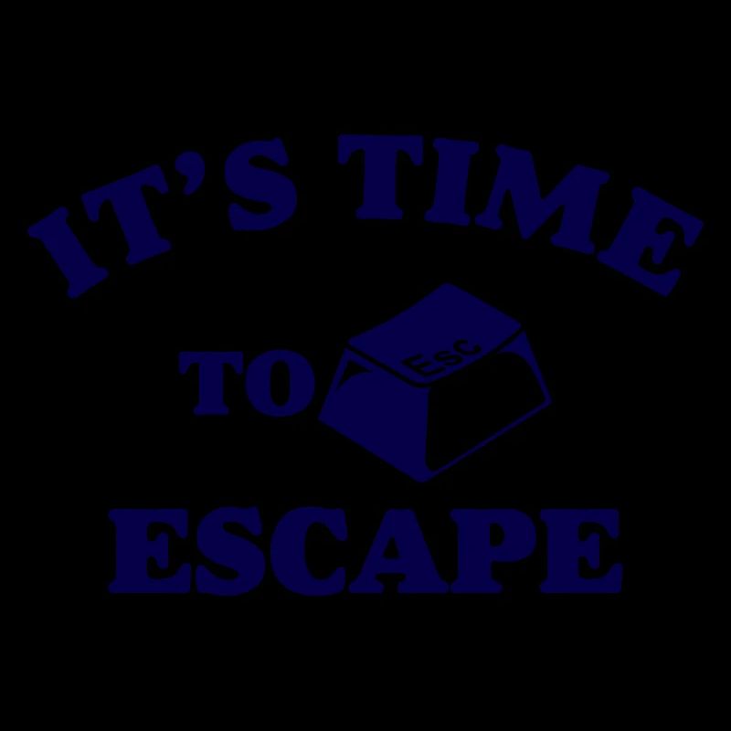 Its Time to Escape