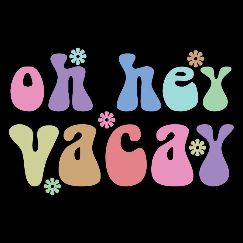 Oh Hey Vacay Vacation Lover Funny Gift