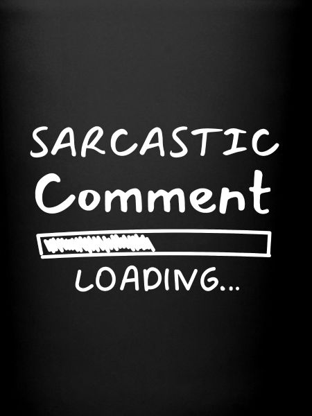 Sarcastic how loading