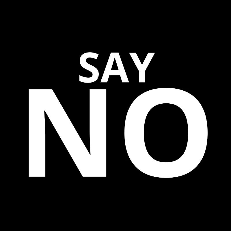 Say NO