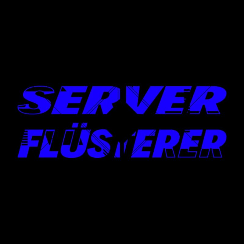 Server Flüsterer