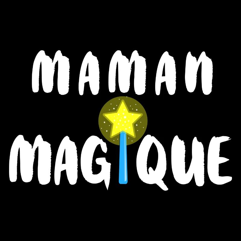 Maman magique.