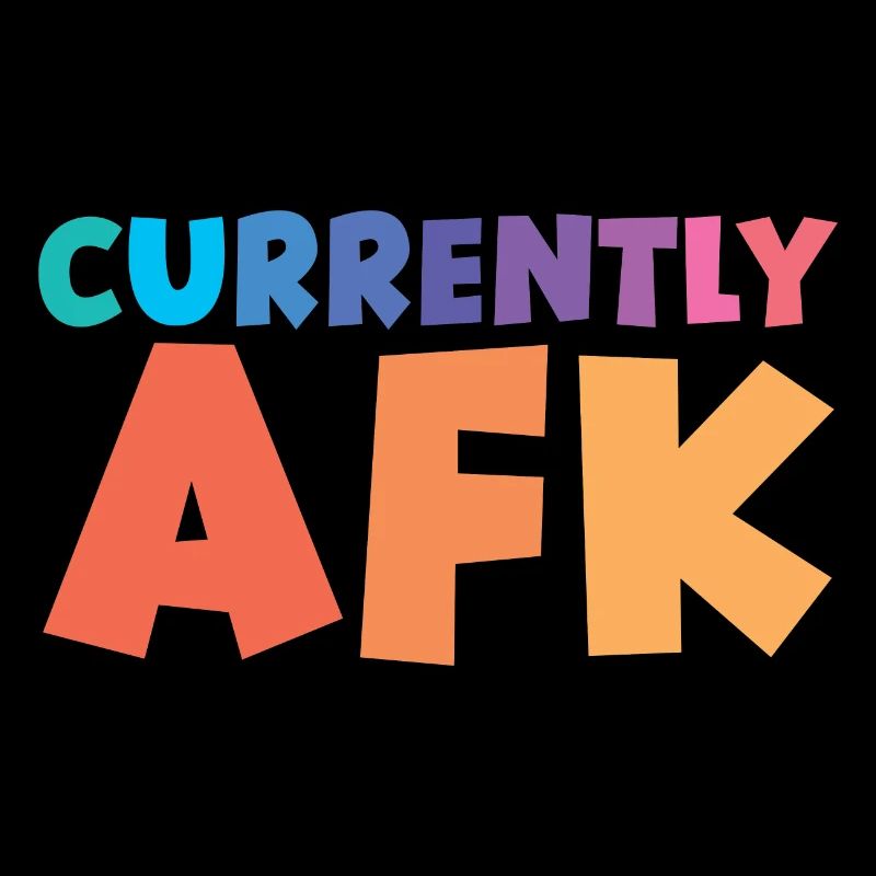 Currently Afk