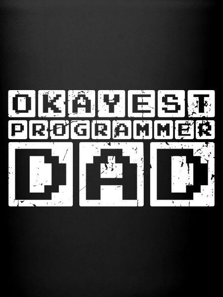 Okayest Programmeur Papa
