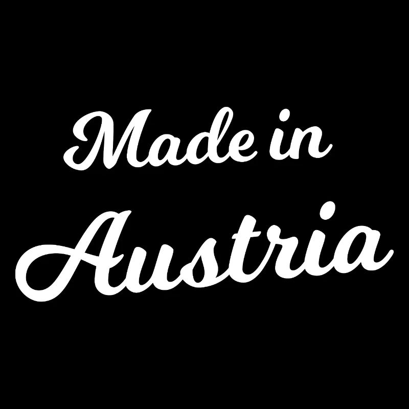 Made in beautiful Austria