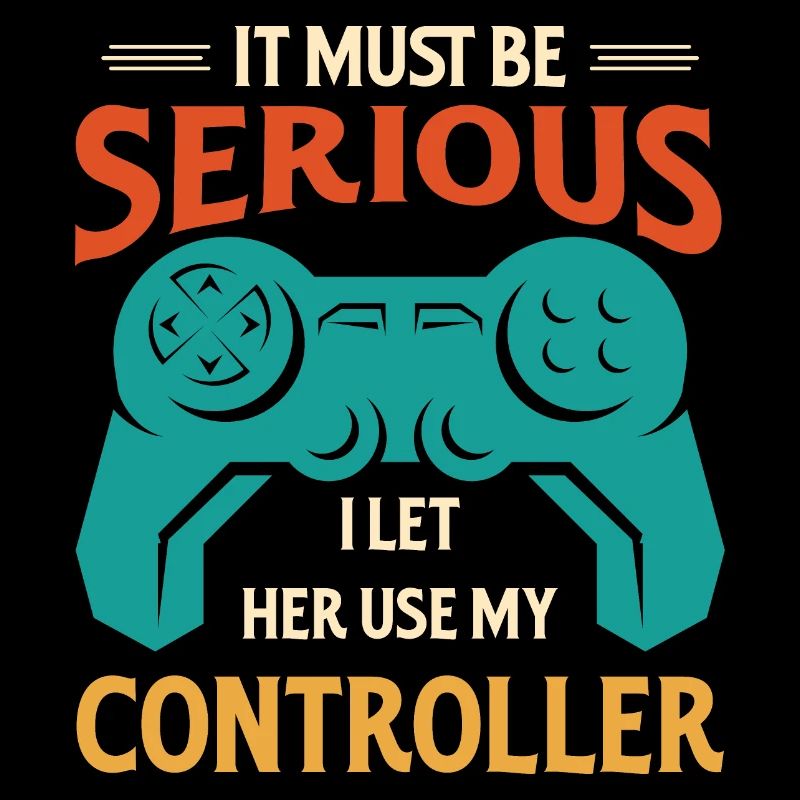 ES MUSS ERNST SEIN, ICH LASSE SIE MEINEN CONTROLLER BENUTZEN