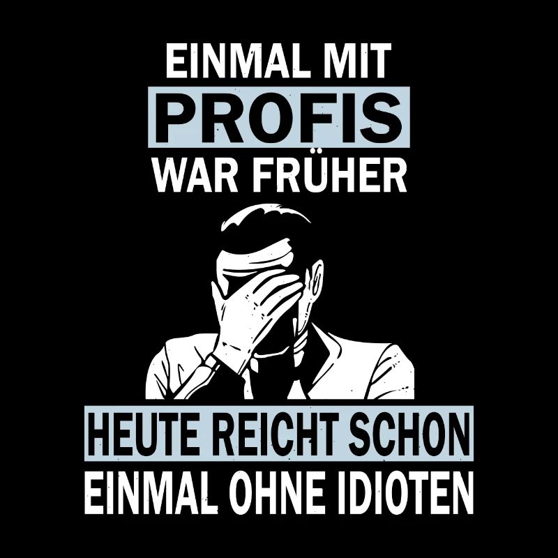 Einmal mit Profis, einmal ohne Idioten