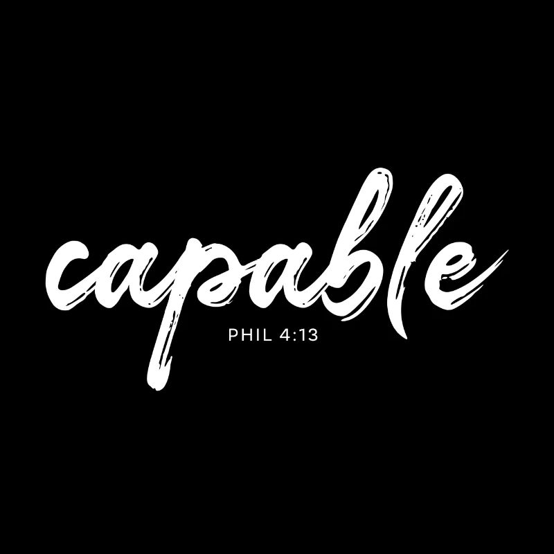 capable - Ich vermag alles ... Phil 4:13