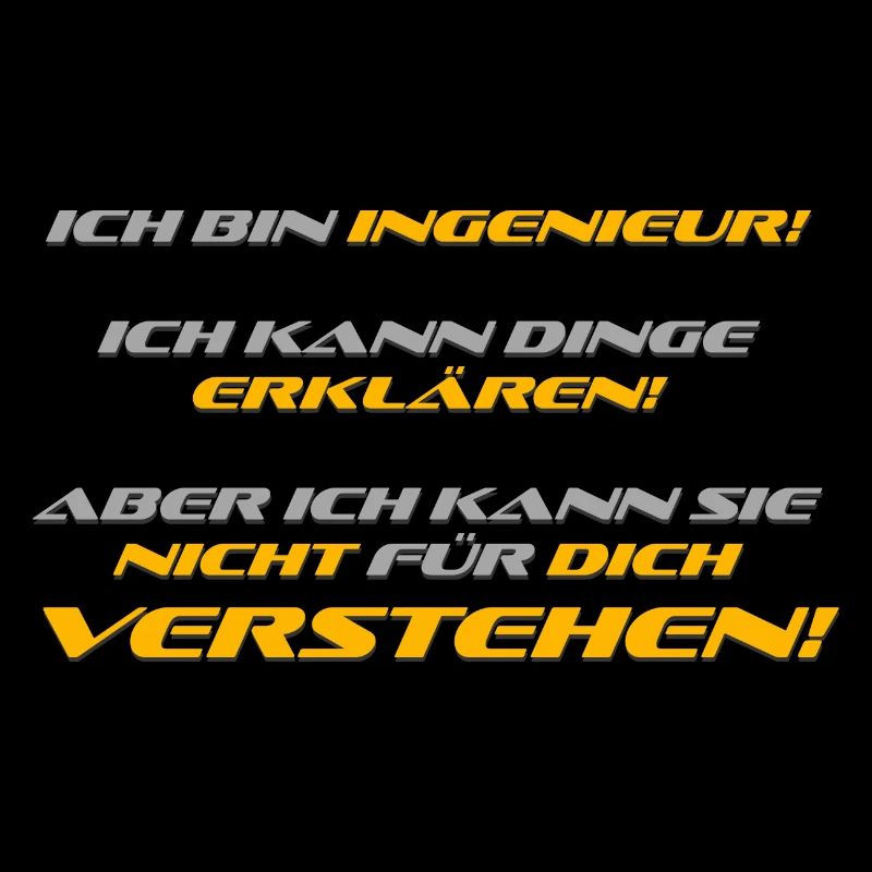 Ich bin Ingeneur!!!