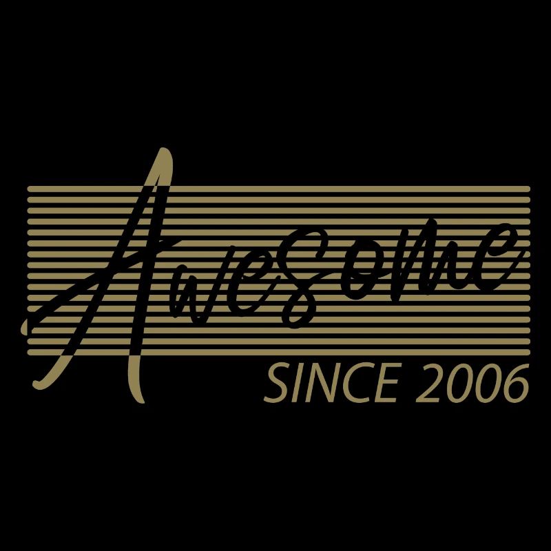 Awesome Since 2006