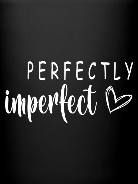 PERFECTLY imperfect