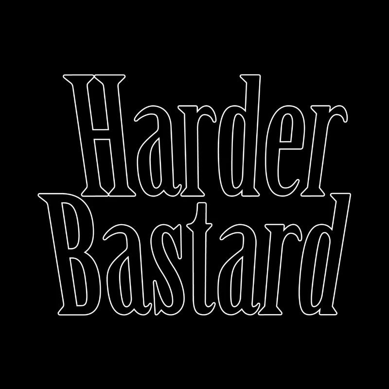 Harder bastard