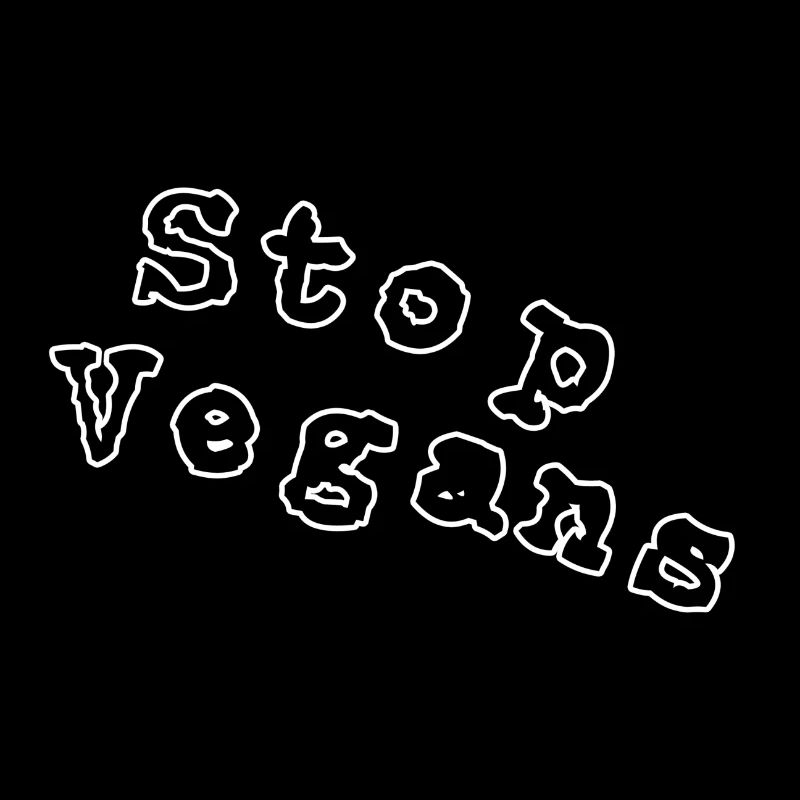 Stop vegans