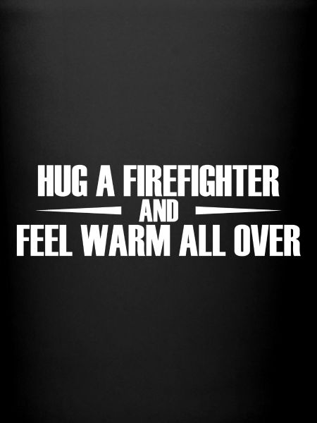 HUG A FIREFIGHTER