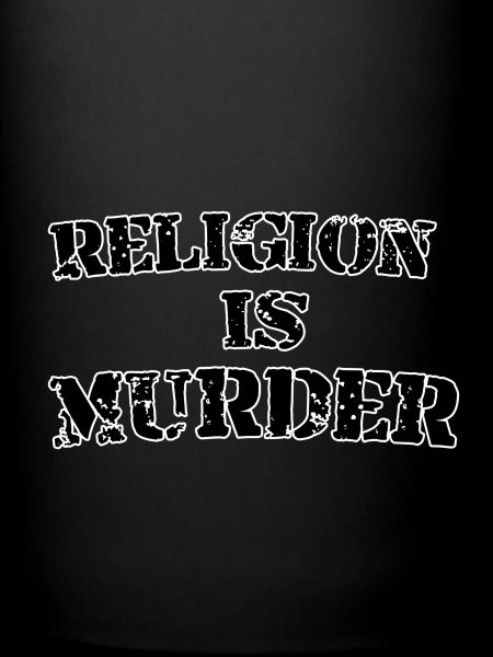 Religion is murder