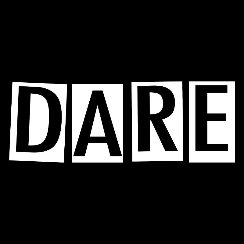 Dare