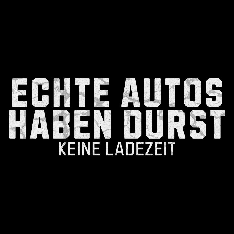 Echte Autos haben Durst Keine Ladezeit