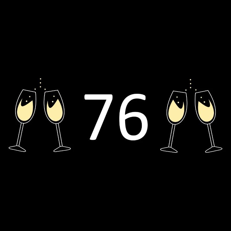 76th Birthday 76 Years Anniversary 76 Number 76 White