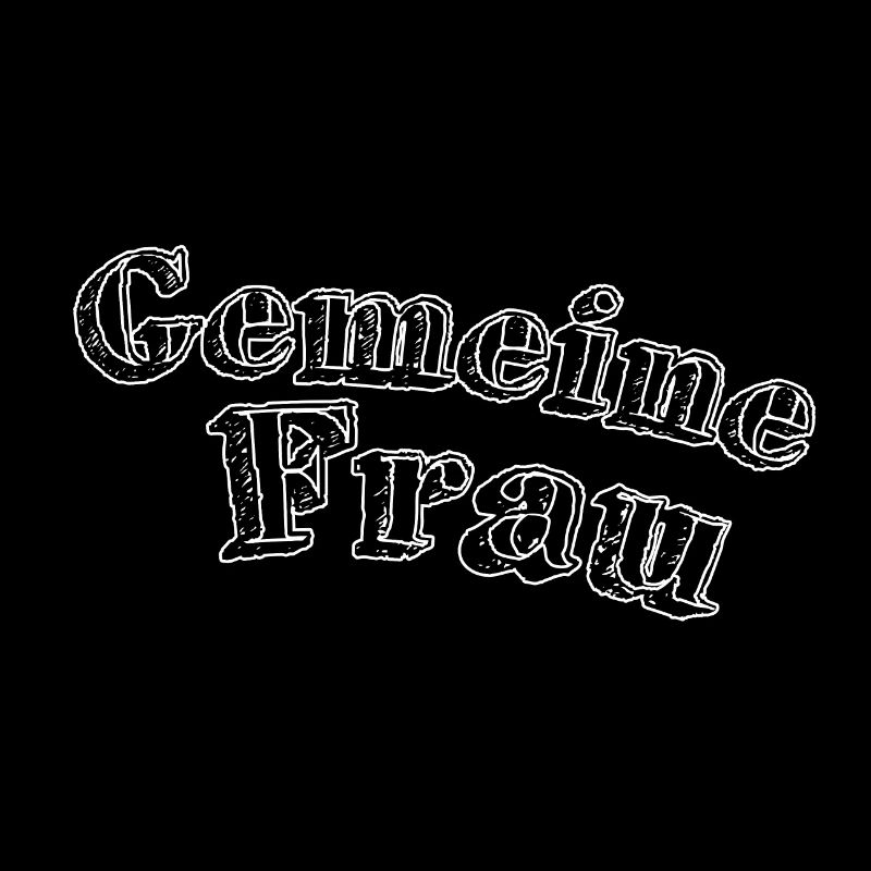 Gemeine Frau