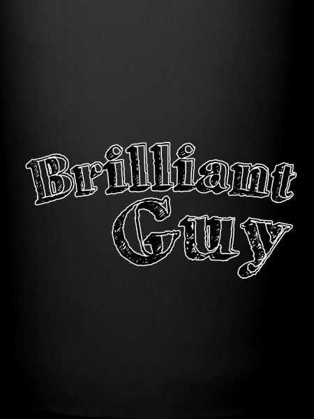 Brilliant guy