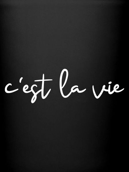 c’est la vie